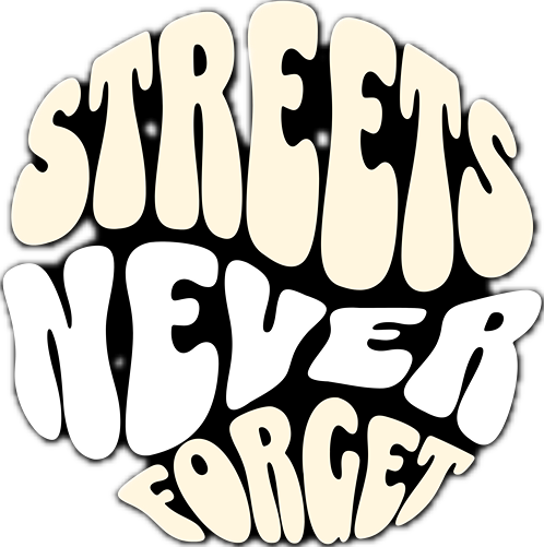 Streets Never Forget